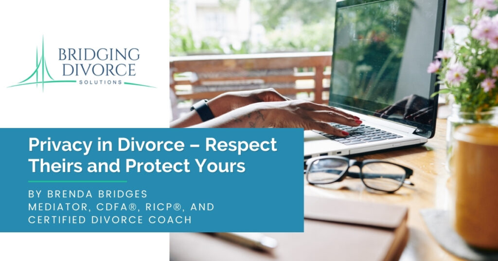 Privacy in Divorce | Bridging Divorce Solutions